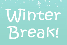 December 16, 2022 K-3  Winter Break Reminder